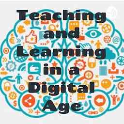 Teaching and Learning in a Digital Age cover logo