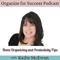 Organize for Success - How to Declutter and Organize Your Home and Life. Be Clutter Free! logo
