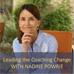 Leading The Coaching Change with Nadine Powrie cover logo