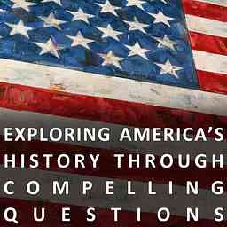 Exploring America's History Through Compelling Questions cover logo