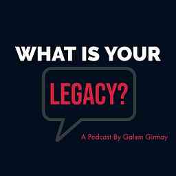 What Is Your Legacy? cover logo
