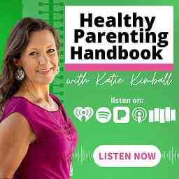 Healthy Parenting Handbook with Katie Kimball cover logo
