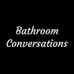 Bathroom Conversations cover logo
