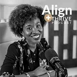 Align & Thrive Podcast cover logo