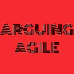 Arguing Agile Podcast logo