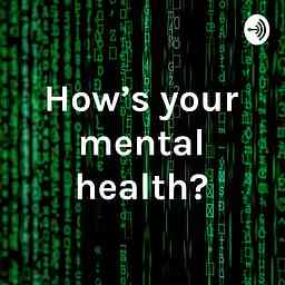 How’s your mental health? logo