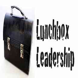 Lunchbox Leadership podcast cover logo