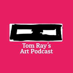 Tom Ray's Art Podcast cover logo