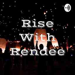 Rise With Rendee cover logo