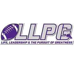 Life, Leadership & the Pursuit of Greatness cover logo