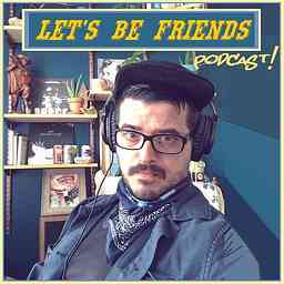 Let's Be Friends with Ramon Molledo podcast cover logo