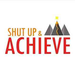 Shut Up & Achieve cover logo